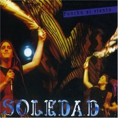 Soledad - Poncho al viento - CD