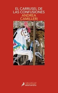 El carrusel de las confusiones - Andrea Camilleri - Libro