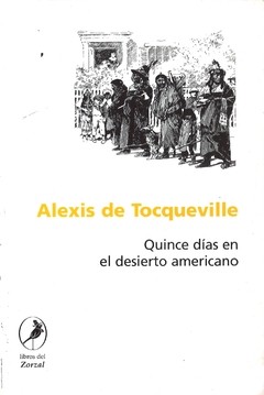 Quince días en el desierto americano - Alexis de Tocqueville - Libro