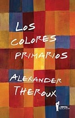 Los colores primarios - Alexander Theroux - Libro