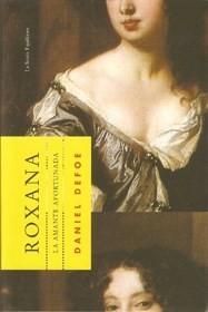 Roxana, la amante afortunada - Daniel Defoe - Libro