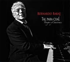 Bernardo Baraj - Tal para cual - Tangos y canciones - CD