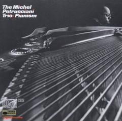 The Michel Petrucciani Trio - Pianism - CD