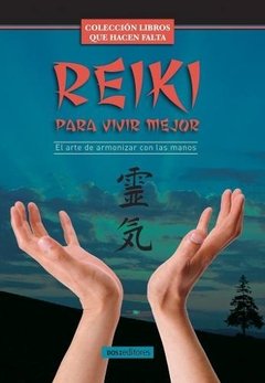 Reiki - Para Vivir Mejor - Libro