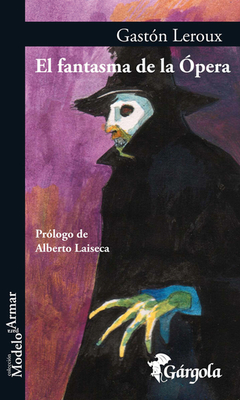 El fantasma de la Ópera - Gastón Leroux