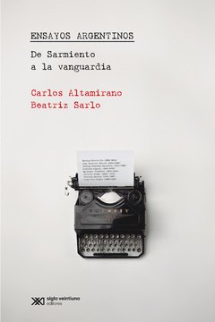 Ensayos argentinos - Beatriz Sarlo / Carlos Altamirano - Libro