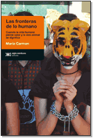 Las fronteras de lo humano - María Carman - Libro