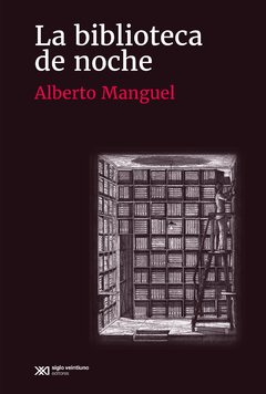 La biblioteca de noche - Alberto Manguel - Libro