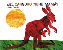 ¿El canguro tiene mamá? - Eric Carle - Libro (cartoné)