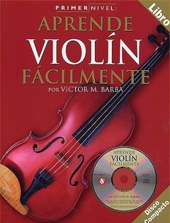 Aprende violín fácilmente (Con CD) - Victor M. Barba ...