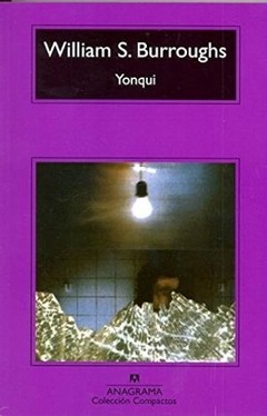 Yonqui - William S. Burroughs - Libro
