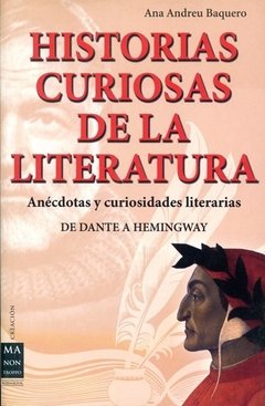 Historias curiosas de la literatura - Ana Andreu Baquero - Libro