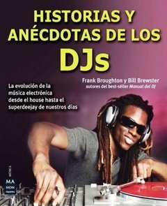 Historias y anécdotas de los DJs - F. Broughton / B. Breester - Libro