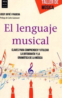 El lenguaje musical - Josep Jofré I Fradera - Libro