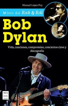 Bob Dylan - Manuel López Poy - Libro