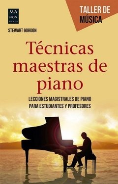 Técnicas maestras de piano - Stewart Gordon - Libro