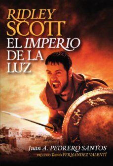 Ridley Scott - Juan Andrés Pedrero Santos - Libro