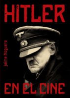 Hitler en el cine - Jaime Noguera - Libro