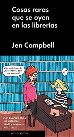 Cosas raras que se oyen en las librerias - Jen Campbell - Libro