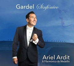 Ariel Ardit & Filarmónica de Medellin - Gardel Sinfónico - CD
