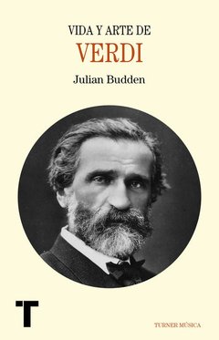 Vida y arte de Verdi - Julián Budden - Libro
