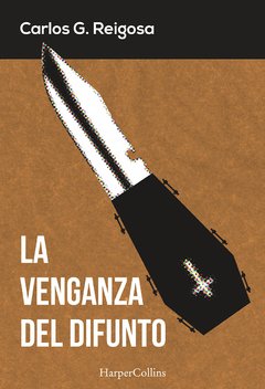 La venganza del difunto - Carlos G. Reigosa - Libro