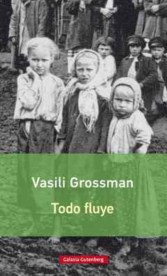 Todo fluye - Vasili Grossman