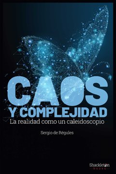 Caos y complejidad - Sergio de Régules - Libro