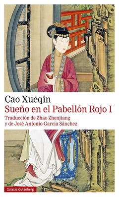 Sueño en el pabellón rojo - Tomo I - Cao Xueqin