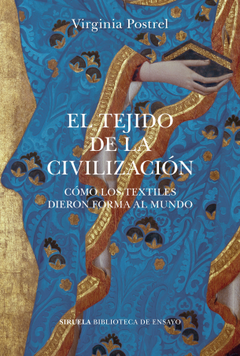 El tejido de la civilización - Virginia Postrel