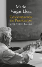 Conversación en Princeton con Rubén Gallo - Mario Vargas Llosa - Libro