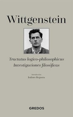 Tractatus logico-philosophicus - Investigaciones filosóficas- Ludwig Wittgenstein