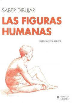 Saber dibujar las figuras humanas - Barrington Barber - Libro