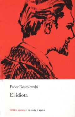 El idiota - Fedor M. Dostoievski - Libro