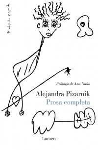 Prosa completa - Alejandra Pizarnik - Libro