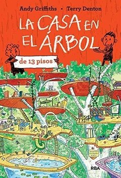 La casa en el árbol de 13 pisos - Andy Griffiths - Libro