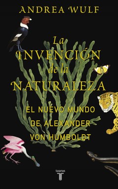 La invención de la naturaleza - Andrea Wulf - Libro