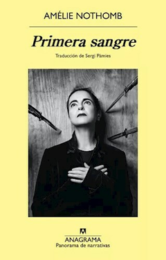 Primera sangre - Amélie Nothomb