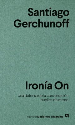 Ironía On - Santiago Gerchunoff - Libro