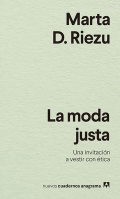 La moda justa - Marta D. Riezu