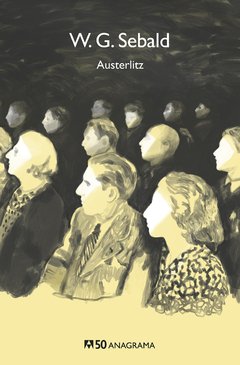 Austerlitz - Winfried Georg M. Sebald - Libro