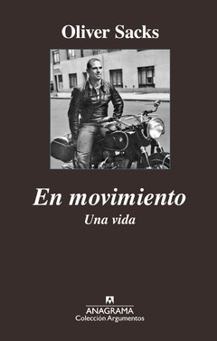 En movimiento - Una vida - Oliver Sacks - Libro