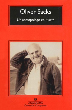 Un antropólogo en Marte - Oliver Sacks - Libro