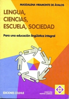 Lengua, ciencias, escuela, sociedad - Magdalena Viramonte de Ávalos