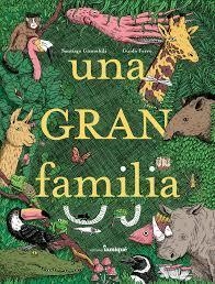 Una gran familia - Santiago Ginnobili / Guido Ferro (Ilustraciones) - comprar online
