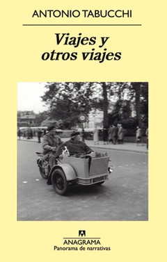 Viajes y otros viajes - Antonio Tabucchi - Libro
