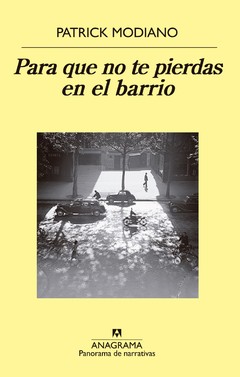 Para que no te pierdas en el barrio - Patrick Modiano - Libro