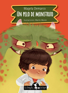 Un pelo de monstruo - Magela Demarco / Martín Morón (Ilustrador)