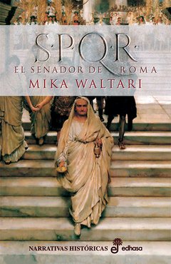 S.P.Q.R. El Senador de Roma - Mika Waltari - Libro