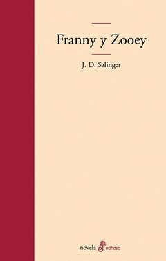 Franny y Zooey - J. D. Salinger - Libro